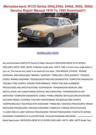 Mercedes Benz W123 Series 200d 240d 240td 300d 300td Service Repair Manual 1976 To 1985 Download