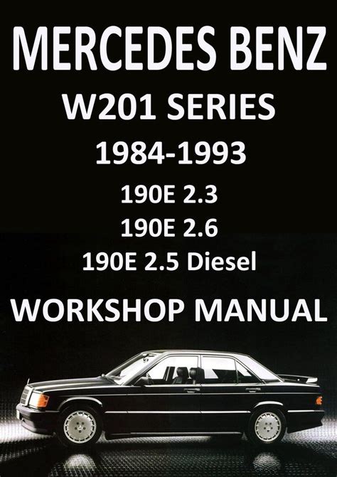 Mercedes Benz W201 1984 1993 Factory Service Repair Manual