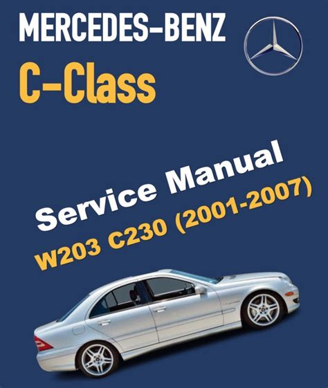 Mercedes C Class W2003 2001 2007 Service And Repair Manual