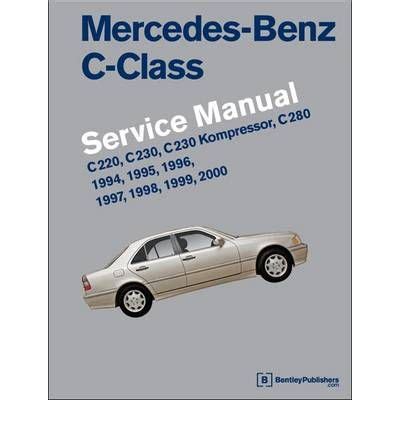 Mercedes C Class W202 1994 2000 Service And Repair Manual