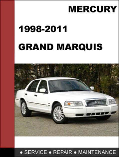 Mercury Grand Marquis 1998 To 2011 Factory Workshop Service Repair Manual