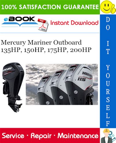 Mercury Mariner Outboard 135hp 150hp 175hp 200hp Full Service Repair Manual 2000 Onwards