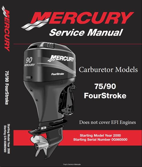 Mercury Outboard 75hp 90hp Four Stroke Service Repair Manual Download 2000 Onwards