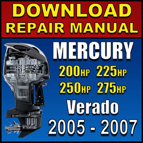 Mercury Verado 200hp 225hp 250hp 275hp Outboard Full Service Repair Manual