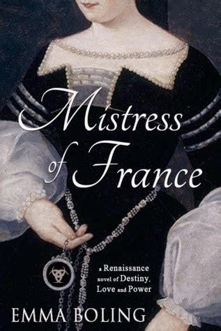 Mistress Of France By Emma Boling
