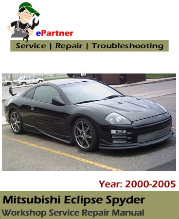 Mitsubishi Eclipse Spyder 2000 2005 Repair Service Manual