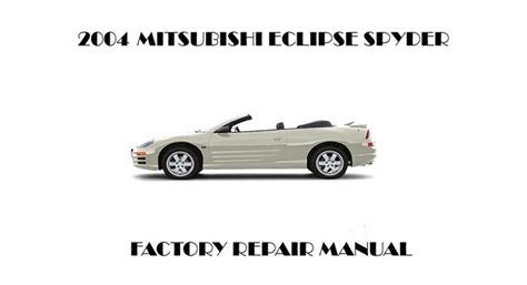 Mitsubishi Eclipse Spyder 2004 Repair Service Manual