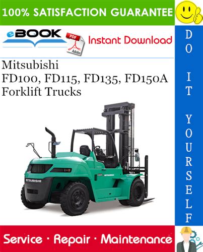 Mitsubishi Fd100 Fd115 Fd135 Fd150a Forklift Trucks Service Manual