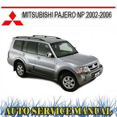 Mitsubishi Pajero Np 2002 2006 Service Repair Manual