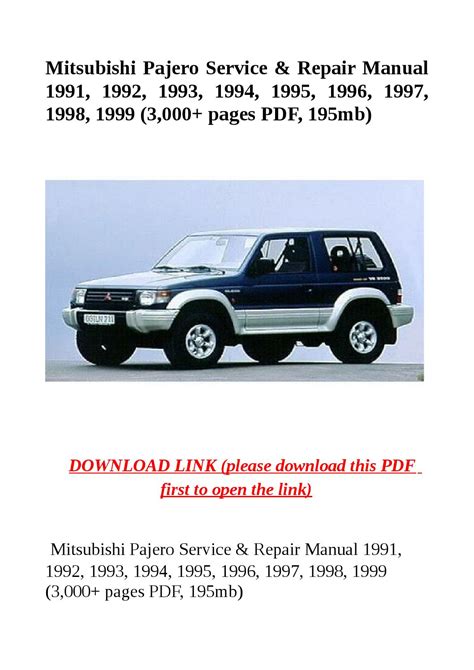 Mitsubishi Pajero Service Repair Manual 1991 1992 1993 1994 1995 1996 1997 1998 1999 3 000 Pages Pdf 195mb