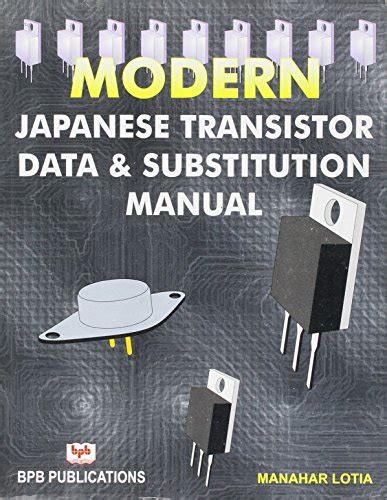 Modern Japanese Transistor Data And Substitution Manual