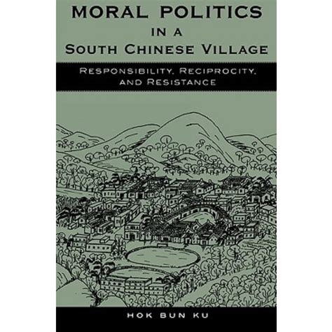 Moral Politics In A South Chinese Village Ku Hok Bun Epubpdf - 