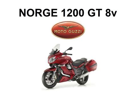 Moto Guzzi Norge 1200 Gt 8v Service Repair Manual 2011 2013