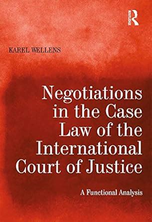 Negotiations In The Case Law Of The International Court Of - 