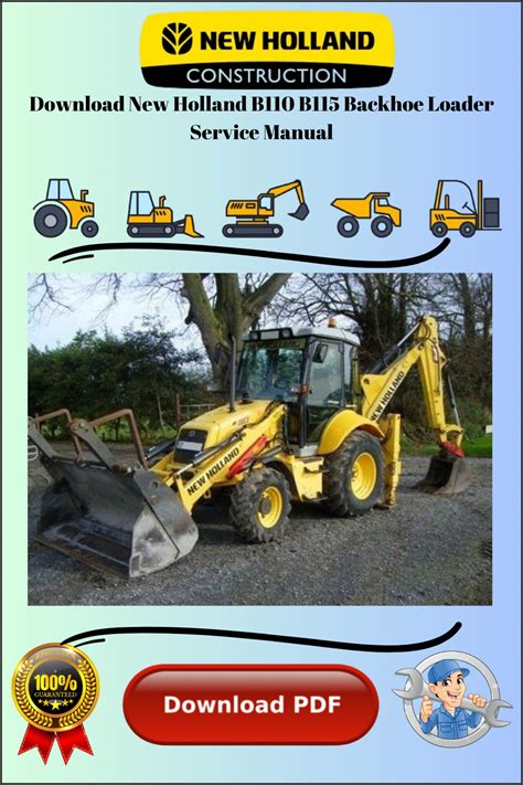 New Holland B110 B115 Backhoe Loader Service Repair Factory Manual Instant Download