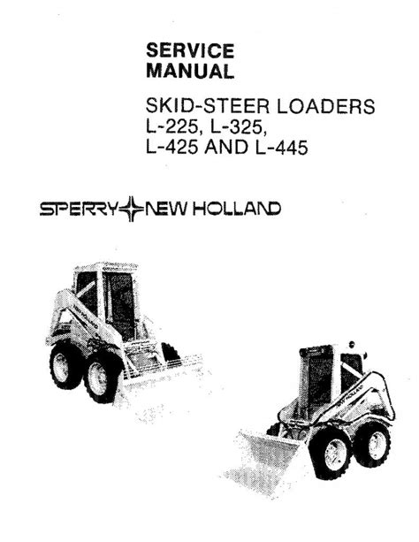 New Holland L225 L325 L425 L445 Skid Steer Loader Repair Service Workshop Manual Sperry