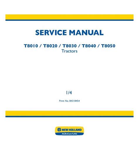 New Holland T8010 T8020 T8030 T8040 Workshop Service Manual