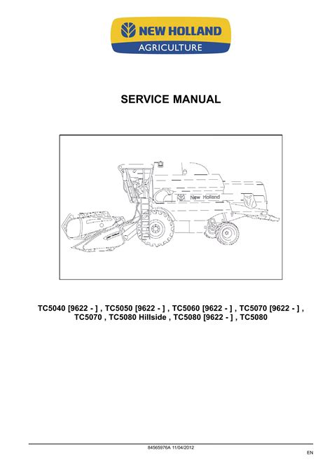 New Holland Tc5040 Tc5050 Tc5060 Tc5070 Tc5080 Combines Service Workshop Manual Download