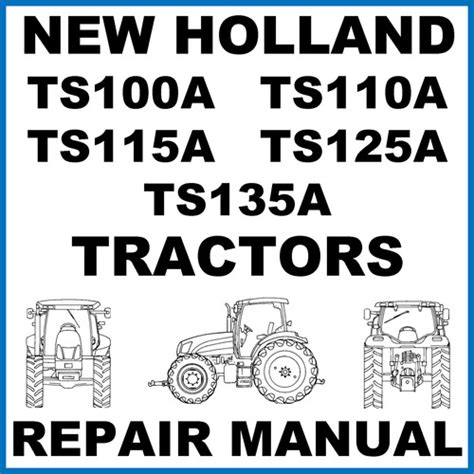 New Holland Ts100a Ts110a Ts115a Ts125a Ts135a Tractors Service Workshop Manual Download