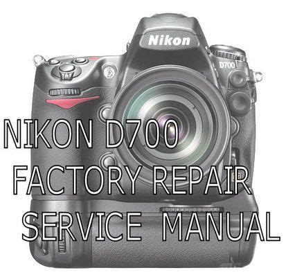 Nikon D700 Digital Slr Camera Service Repair Manual