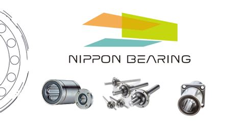 Nippon Bearings: A Global Leader in Motion Control