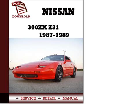 Nissan 300zx Z31 1987 1988 1989 Service Manual Repair Manual Pdf Download