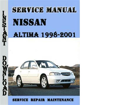 Nissan Altima 1998 2001 Workshop Service Repair Manual