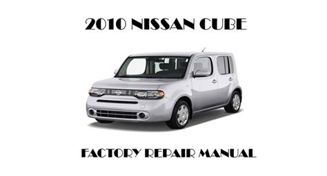 Nissan Cube 2010 Factory Service Manual