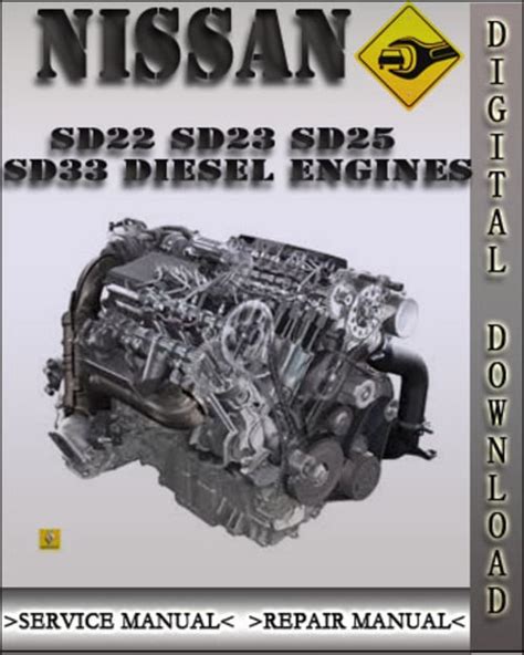 Nissan Diesel Engines Sd22 Sd23 Sd25 Sd33 Full Service Repair Manual