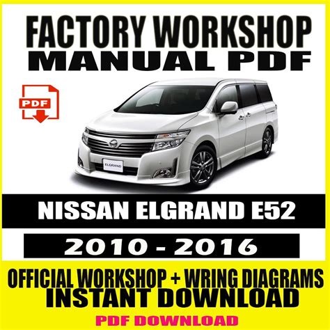 Nissan Elgrand Quest E52 Work Full Service Repair Manual 2012 2014