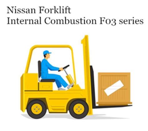 Nissan Forklift Internal Combustion F03 Series Factory Service Repair Workshop Manual Instant Download