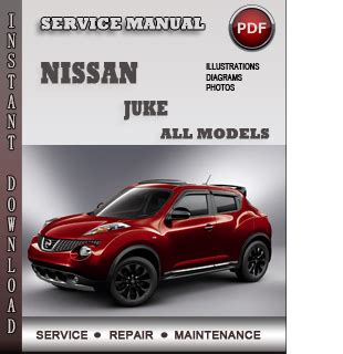 Nissan Juke Full Service Repair Manual 2014 2015