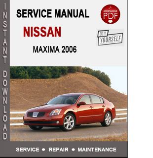Nissan Maxima 2006 Factory Service Repair Manual