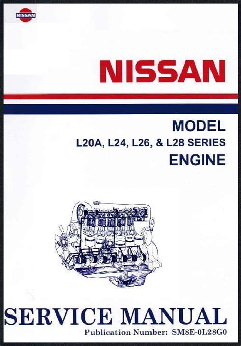 Nissan Model L20a L24 L26 Series Engines Service Repair Manual