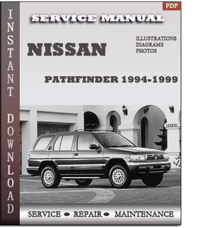 Nissan Pathfinder 1994 1996 1997 1998 1999 Service Manual Repair Manual Pdf Download