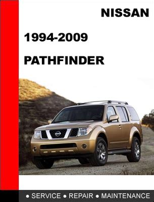 Nissan Pathfinder 1994 2009 Service Repair Manual