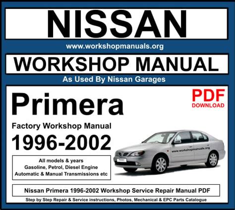 Nissan Primera 1996 2006 Service Repair Manual