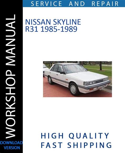 Nissan R31 Skyline Workshop Service Repari Manual