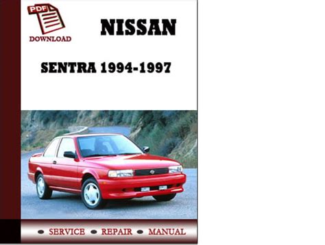 Nissan Sentra 1994 1995 1996 1997 Service Manual Repair Manual Pdf Download