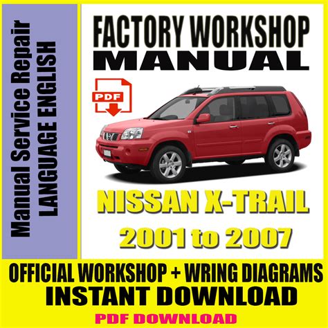 Nissan X Trail 2001 2007 Service Repair Manual