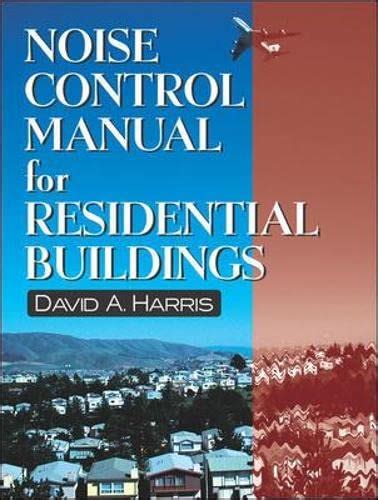 Noise Control Manual For Residential Buildings Builders Guide