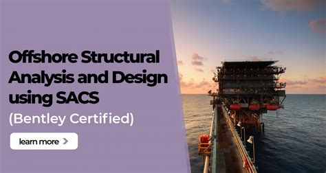 Offshore Structure Analysis Design Sacs Manual