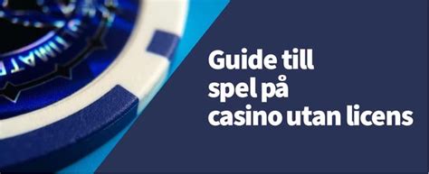 Olicensierade Casinon: Din guide till ett säkert och tryggt spelande