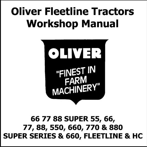 Oliver Fleetline Super 55 66 77 88 550 660 770 880 Dealer Service Manual 1378 Pages Download