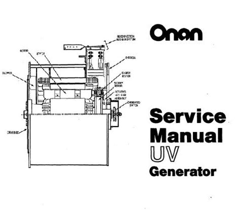 Onan Uv Generator Service Repair Maintenance Overhaul Shop Manual 943 0018