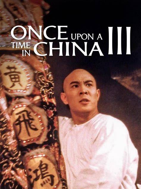Once Upon a Time in China 3