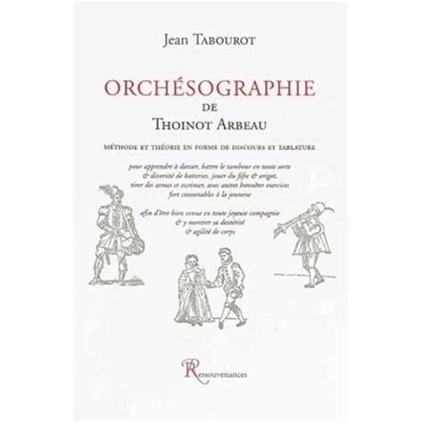 Orchesographie De Thoinot Arbeau