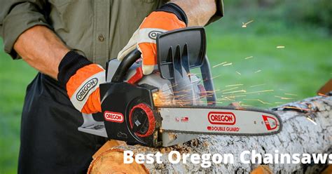 Oregon Svärd: The Ultimate Guide to the Finest Chainsaws