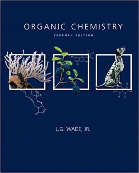 Organic Chemistry Wade 7th Edition Solution Manual