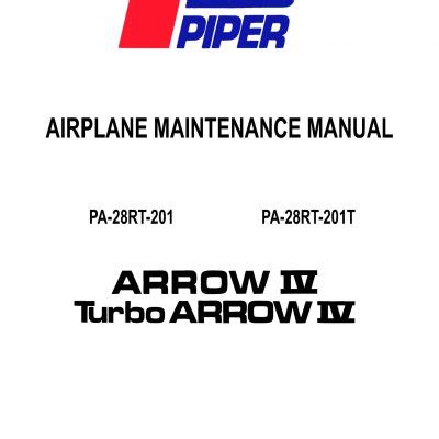 Pa 28rt 201 Arrow Iv Pa 28rt 201t Turbo Iv Maintenance Service Manual Download